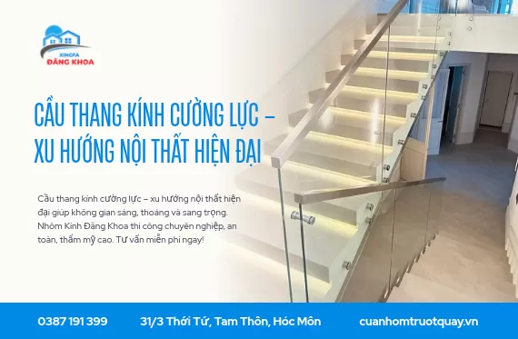 Cầu thang kính cường lực – Xu hướng nội thất hiện đại
