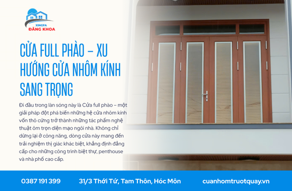 Cửa full phào – Xu Hướng Cửa Nhôm Kính Sang Trọng