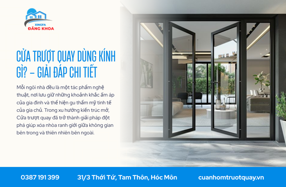 Cửa trượt quay dùng kính gì? – Giải Đáp Chi Tiết