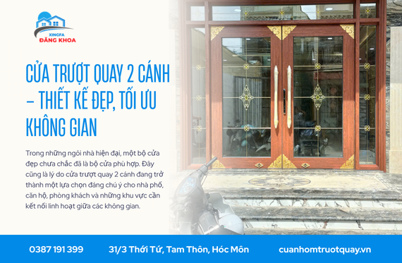 Cửa trượt quay 2 cánh – Thiết kế đẹp, tối ưu không gian