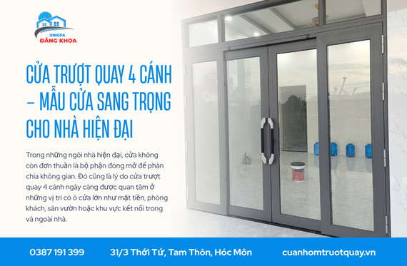 Cửa trượt quay 4 cánh – Mẫu cửa sang trọng cho nhà hiện đại