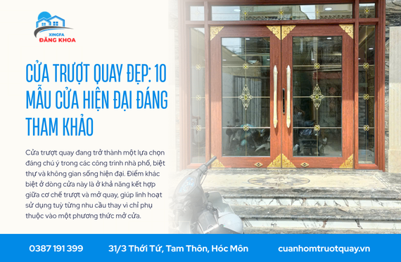 Cửa trượt quay đẹp: 10 mẫu cửa hiện đại đáng tham khảo