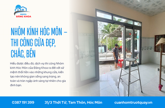 Nhôm kính Hóc Môn – Thi Công Cửa Đẹp, Chắc, Bền