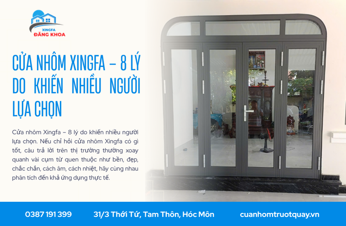 Cửa nhôm Xingfa – 8 lý do khiến nhiều người lựa chọn