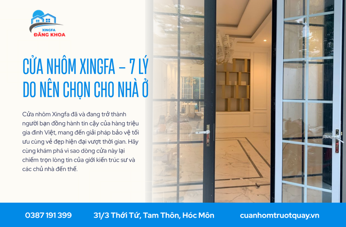 Cửa nhôm Xingfa – 7 Lý Do Nên Chọn Cho Nhà Ở