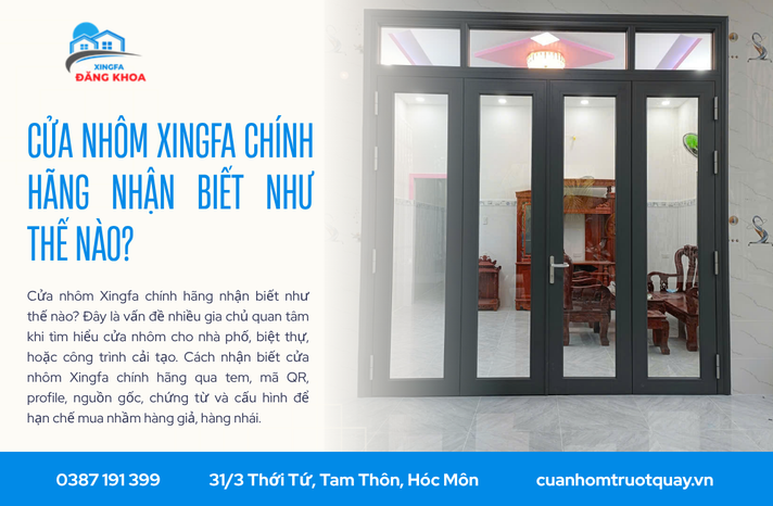 Cửa nhôm Xingfa chính hãng nhận biết như thế nào?