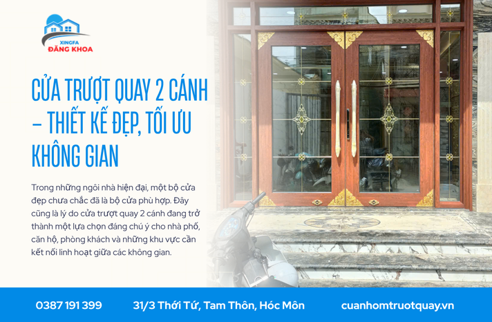 Cửa trượt quay 2 cánh – Thiết kế đẹp, tối ưu không gian