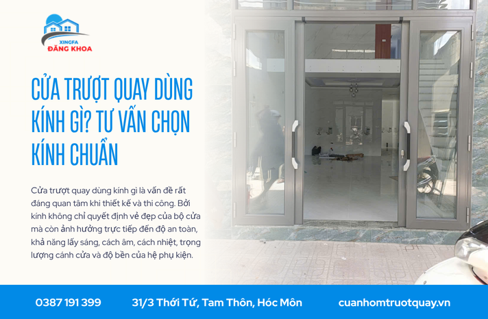Cửa trượt quay dùng kính gì? Tư vấn chọn kính chuẩn